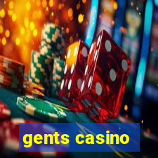 gents casino