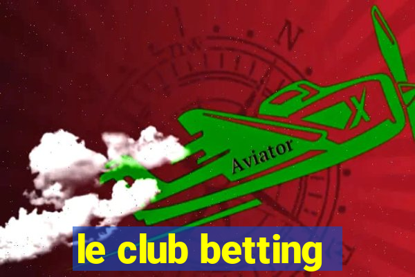 le club betting