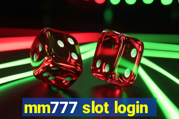 mm777 slot login