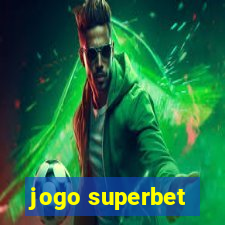 jogo superbet