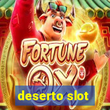 deserto slot