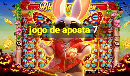 jogo de aposta 7