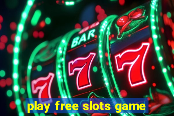 play free slots game