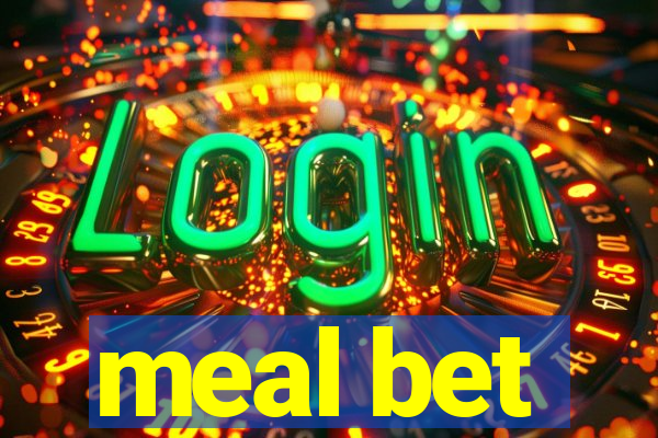 meal bet