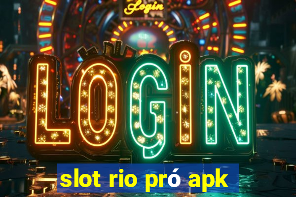 slot rio pró apk