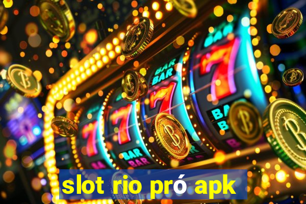 slot rio pró apk