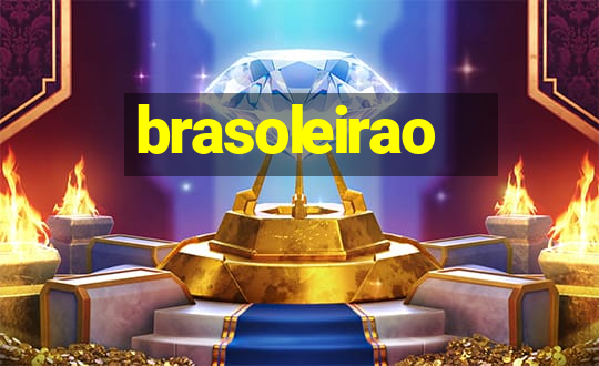 brasoleirao