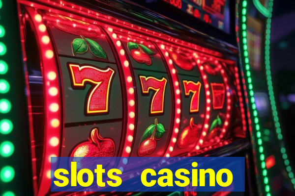 slots casino dinheiro real