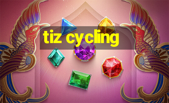 tiz cycling