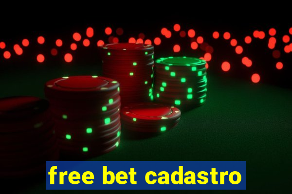 free bet cadastro