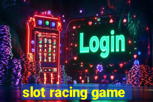 slot racing game