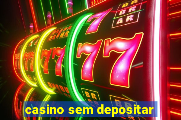 casino sem depositar