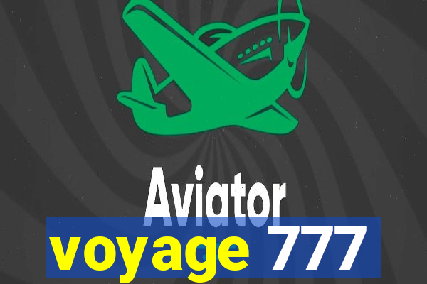 voyage 777