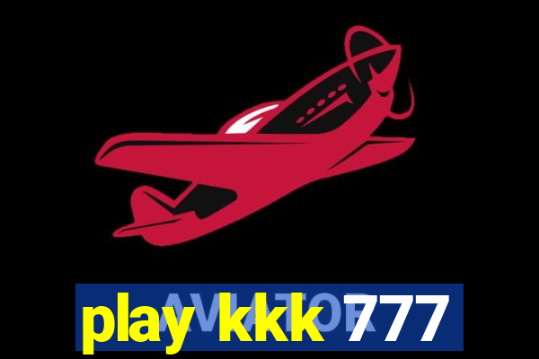 play kkk 777