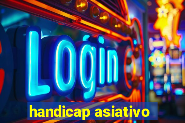 handicap asiativo