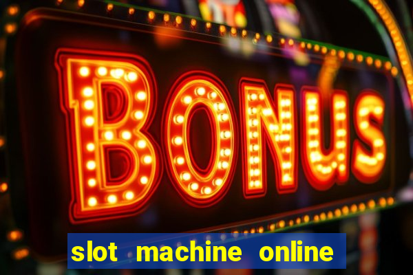 slot machine online real money