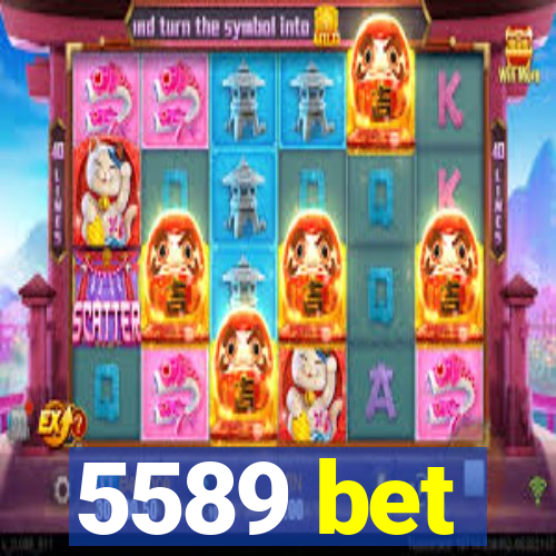 5589 bet