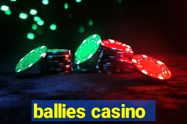 ballies casino