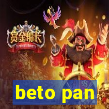 beto pan