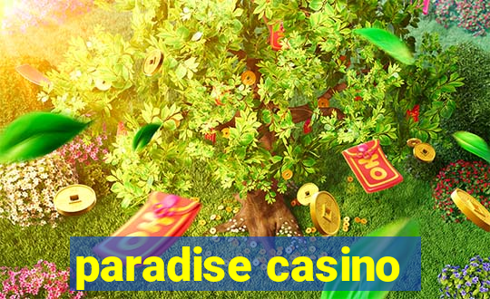 paradise casino