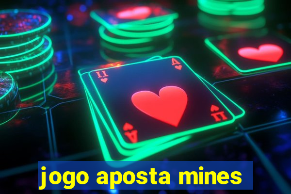 jogo aposta mines