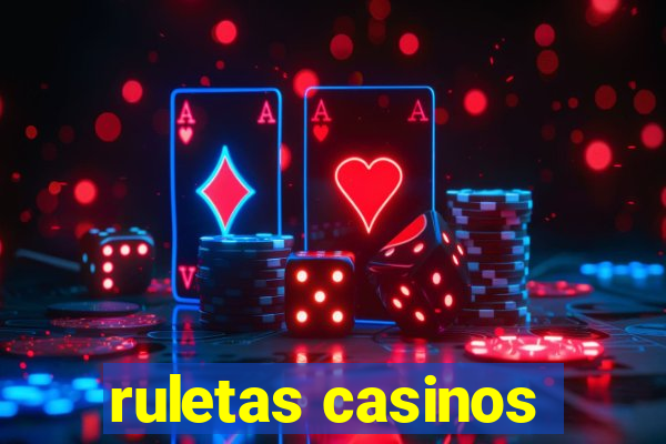 ruletas casinos