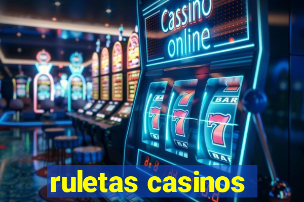 ruletas casinos