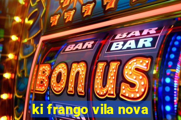 ki frango vila nova