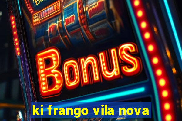 ki frango vila nova