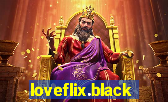 loveflix.black