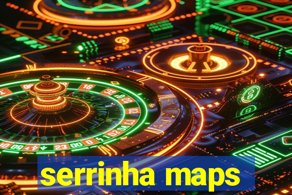 serrinha maps