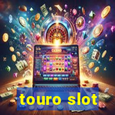 touro slot