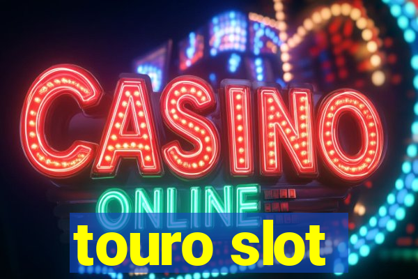 touro slot