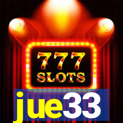 jue33