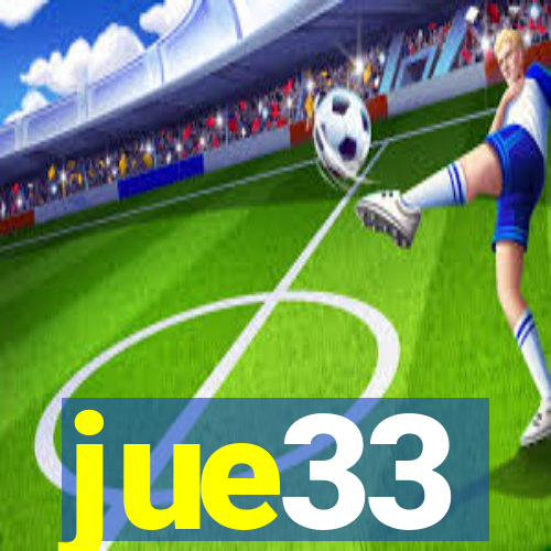 jue33