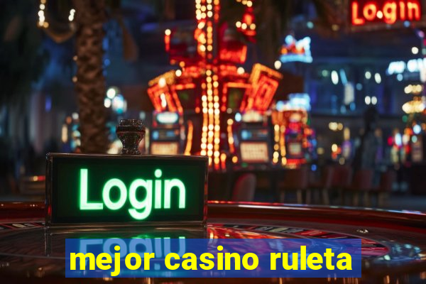 mejor casino ruleta