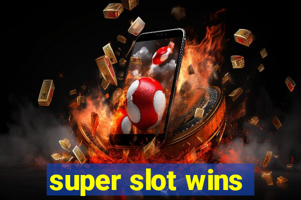 super slot wins