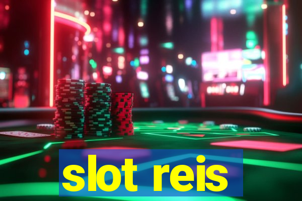 slot reis