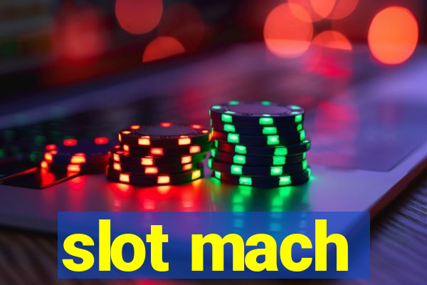 slot mach