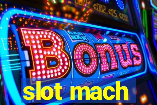 slot mach