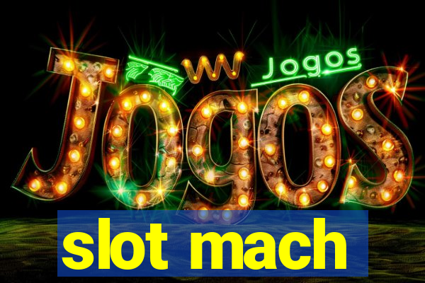 slot mach