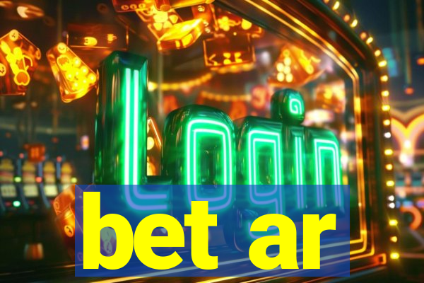 bet ar