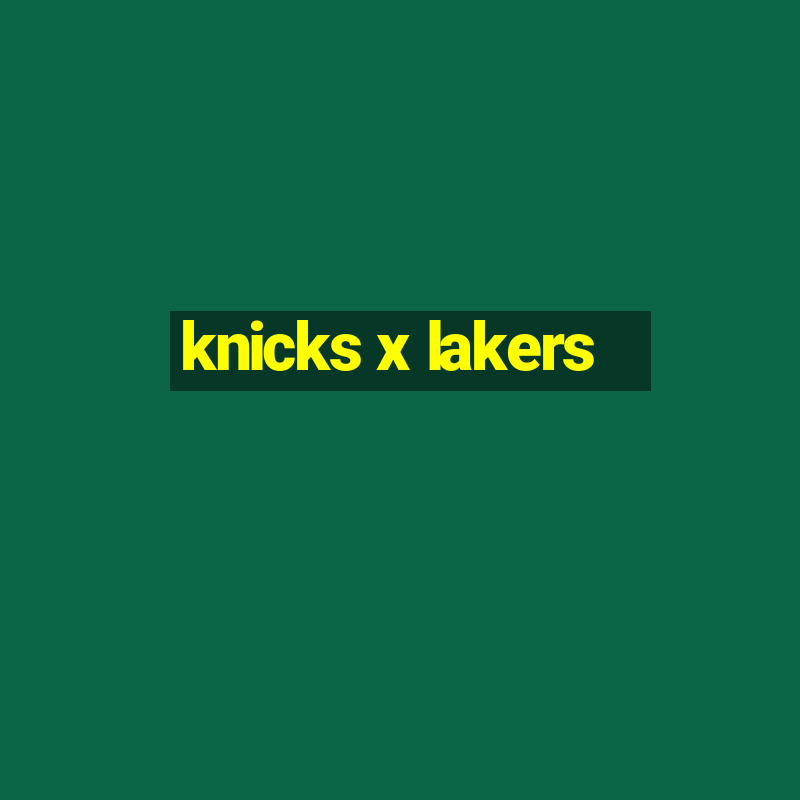 knicks x lakers