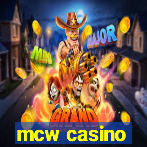 mcw casino