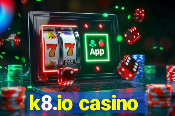 k8.io casino