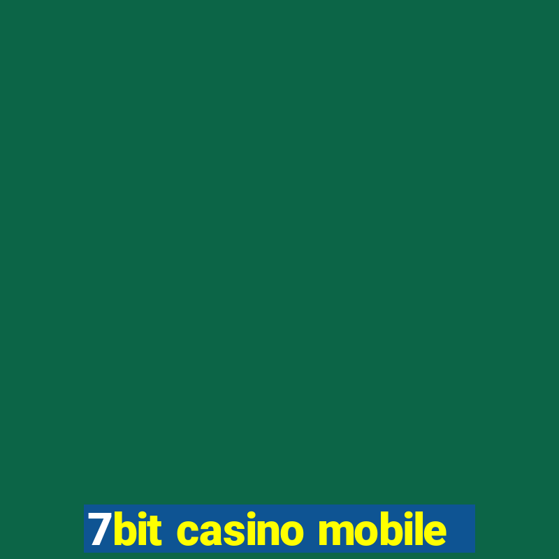 7bit casino mobile