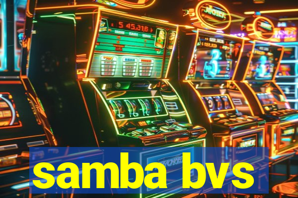 samba bvs