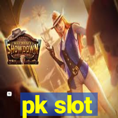 pk slot