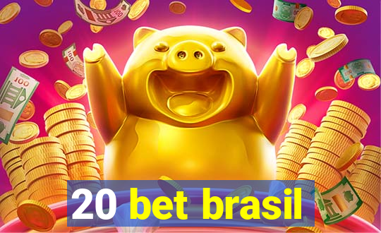 20 bet brasil