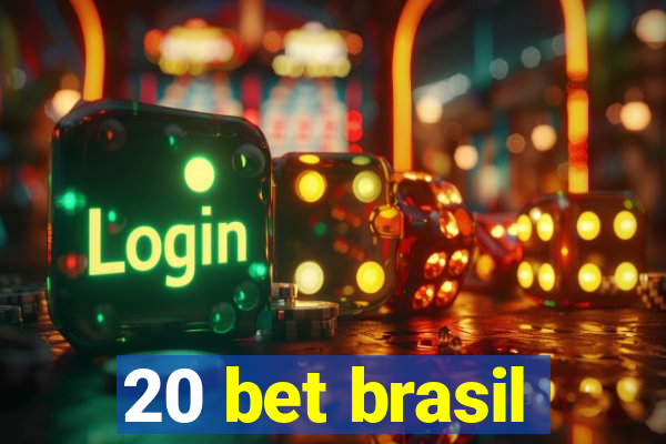 20 bet brasil